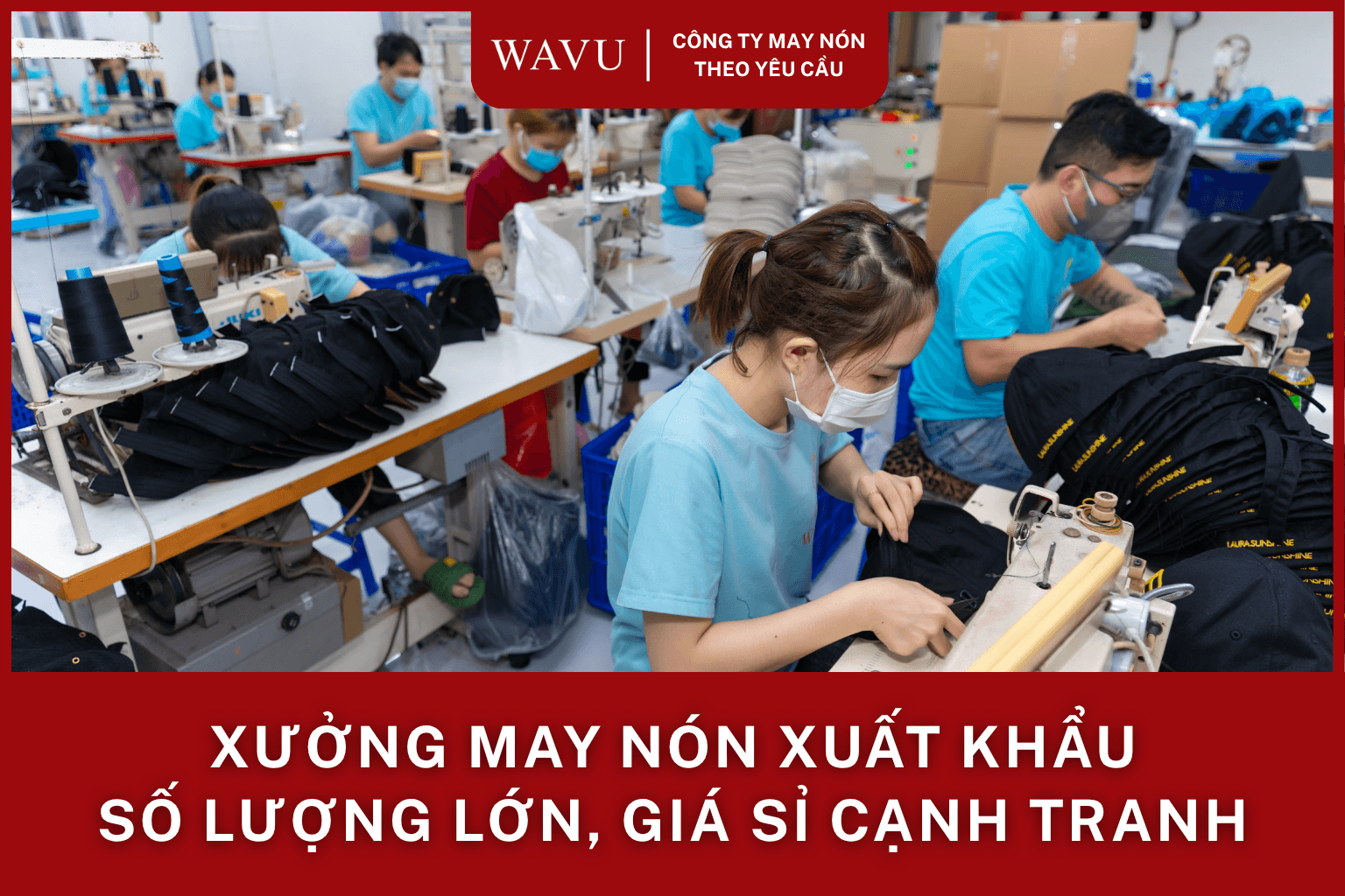May nón xuất khẩu số lượng lớn, giá sỉ cạnh tranh