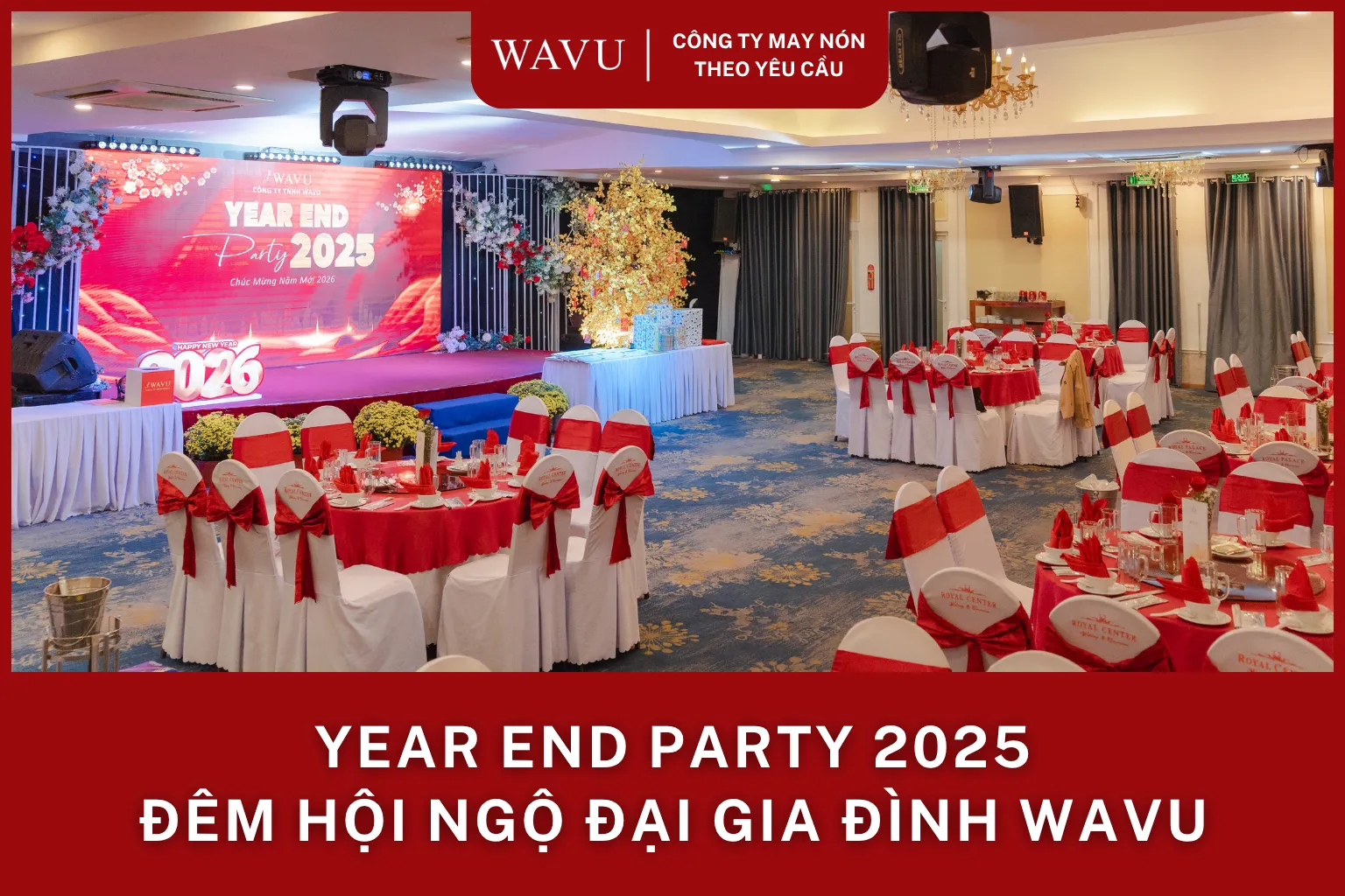 Year End Party 2025 - Đêm hội ngộ của đại gia đình Wavu